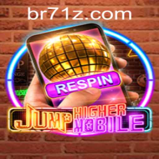JumpHighermobile: A Thrilling Leap into the Mobile Gaming World with 71z PH Login